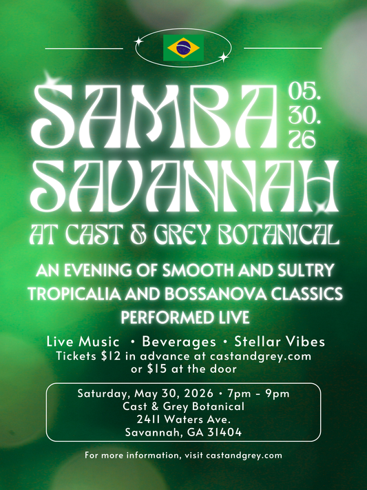 Samba Savannah at Cast & Grey